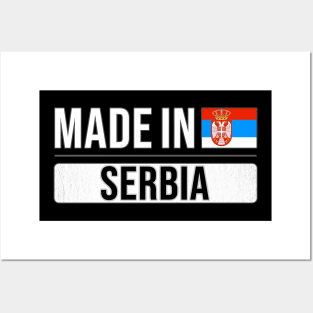 Made In Serbia - Gift for Serbian With Roots From Serbia Posters and Art